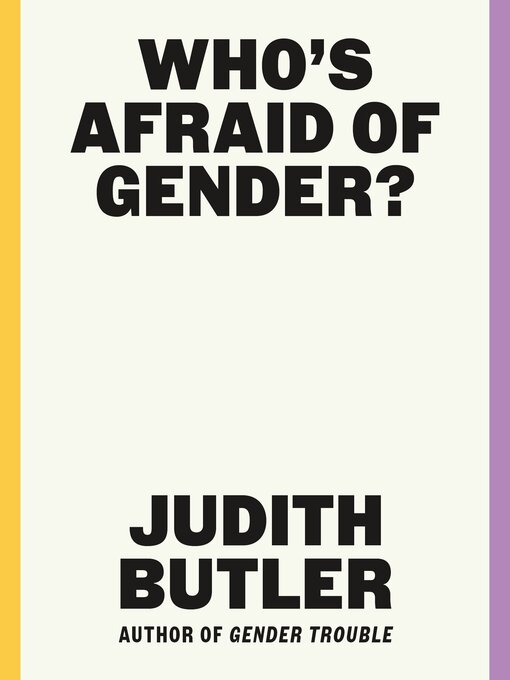 Title details for Who's Afraid of Gender? by Judith Butler - Available